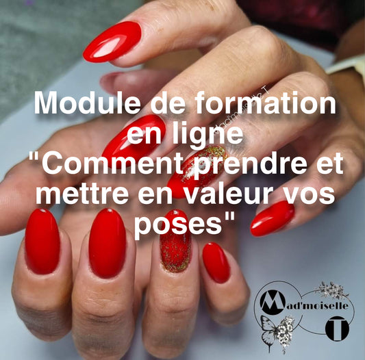 Formation en ligne « Comment prendre et mettre vos photos en Valeur » - Mad’moiselle T Nail Shop